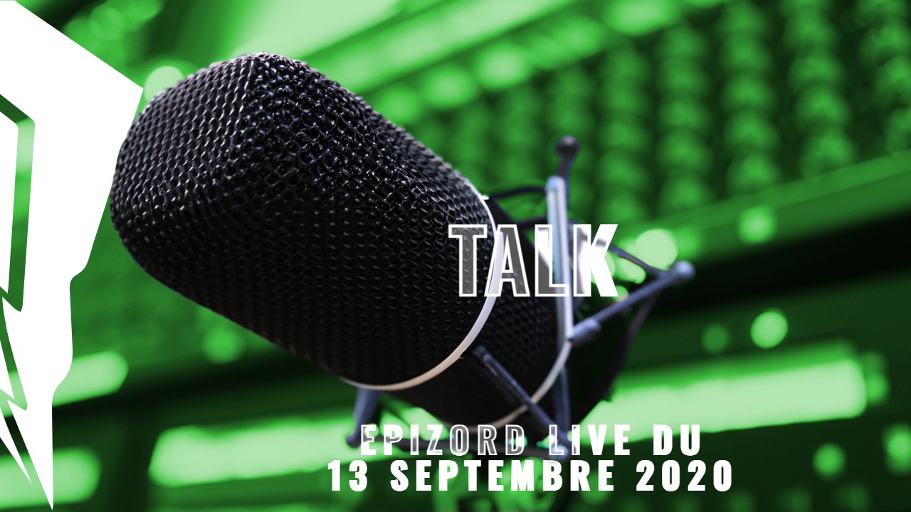 Epizord du 13 Septembre 2020